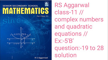 RS Aggarwal /class-11 /complex numbers and quadratic equations /Ex:-5