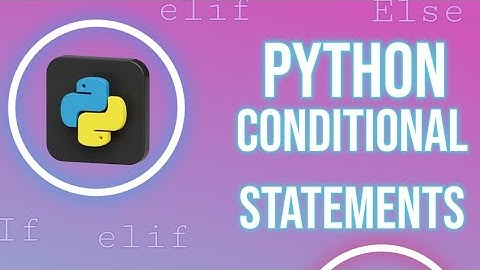 Python Conditional Statements for Beginners | If, Elif, Else Explained