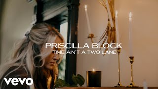 Priscilla Block - Time Ain't A Two Lane (Demo / Lyric Video)