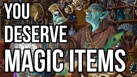The Importance of Magic Items