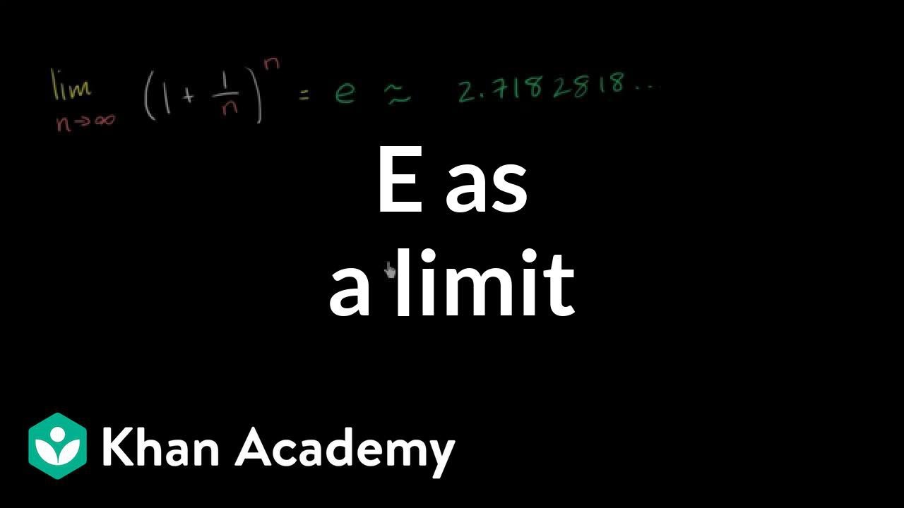 e as a limit | Interest and debt | Finance & Capital Markets | Khan Academy