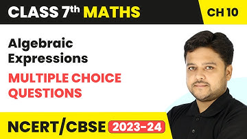 Algebraic Expressions - Multiple Choice Questions | Class 7 Mathematics Chapter 10 | CBSE 2024-25