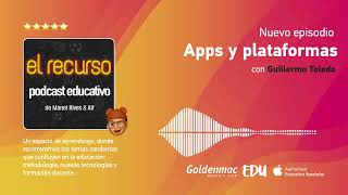 Podcast 🎙️ - Apps y plataformas educativas con Guillermo Toledo.