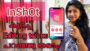 Inshot video editing | inshotലെ കുറച്ച് editing tricks പറഞ്ഞുതരാം| Inshot editing malayalam tutorial
