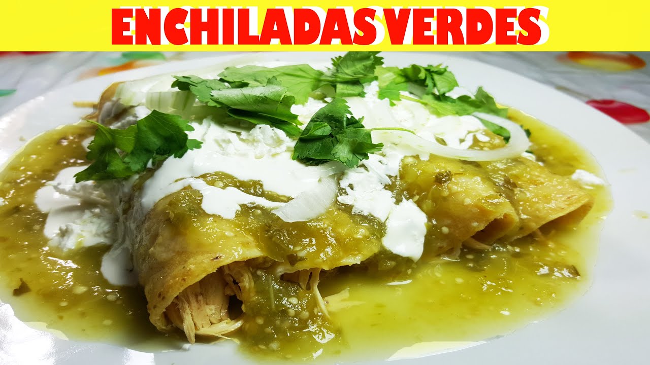 Como hacer Enchiladas Verdes de Pollo / Chicken Enchiladas with Green Sauce  - YouTube