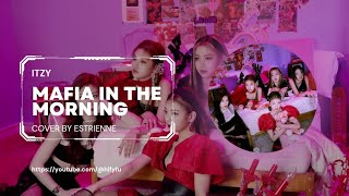 [COVER] Estrienne - 마.피.아. In the morning (Original by ITZY)