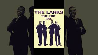 "The Jerk"-The Larks - 1965   #fridayEVE #danceparty