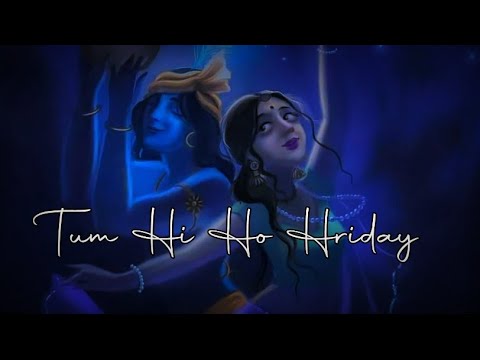 Tum Hi Ho Hriday Mera song status Radha Krishna serial song status  radhakrishanstatus