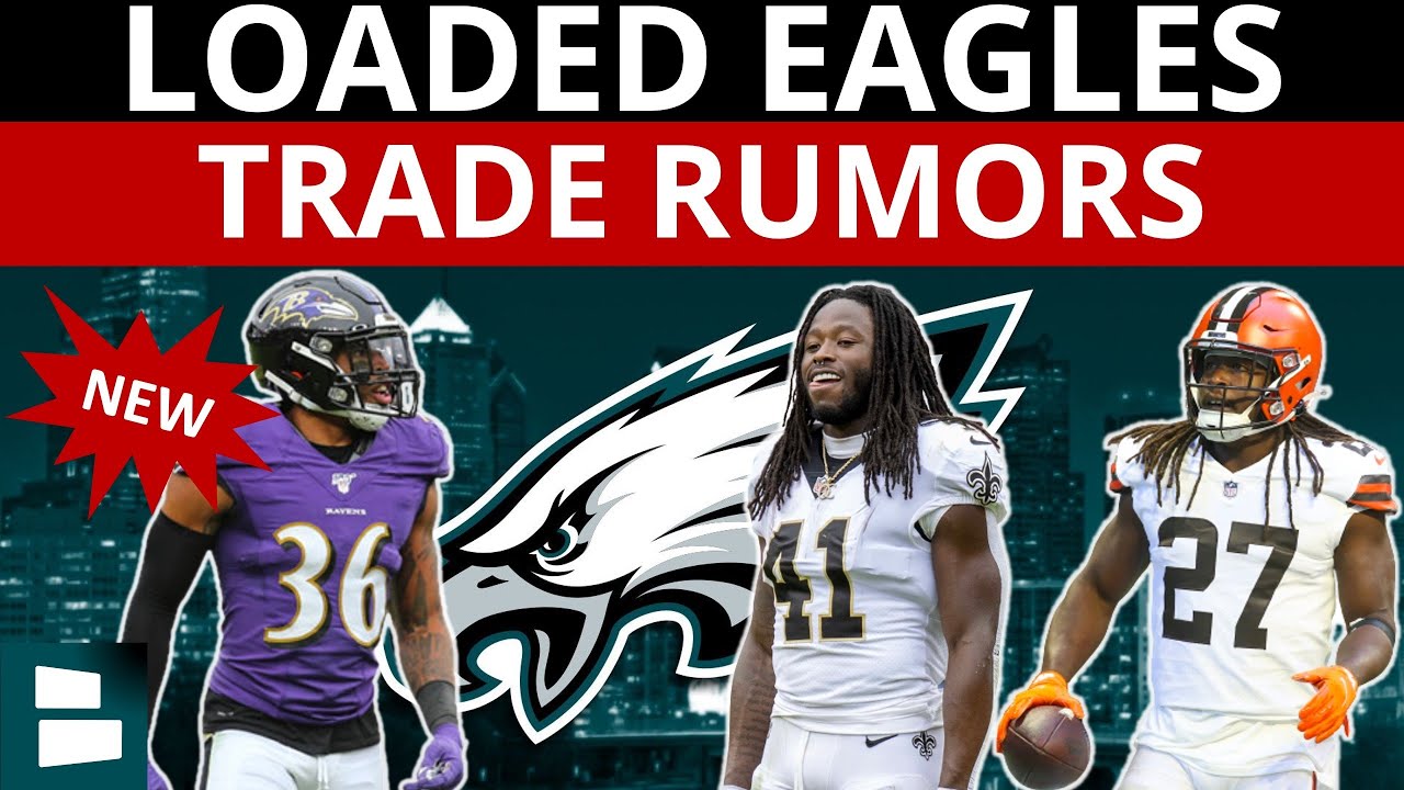 LOADED Eagles Trade Rumors: Kareem Hunt Trade Interest SERIOUS? Alvin  Kamara Trade Or Chuck Clark? 