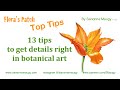 13 Top Tips to get details right in botanical art by Sandrine Maugy