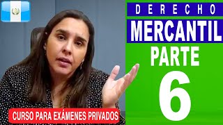 Curso Intensivo de Derecho Mercantil - PARTE 6 - Preguntas de Examen Privado de Derecho - USAC