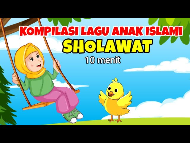 kompilasi lagu anak islami ❤️ lagu anak sholawat ~ versi terbaru 2023 class=