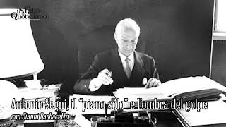 Antonio Segni, il "piano solo" e l'ombra del golpe