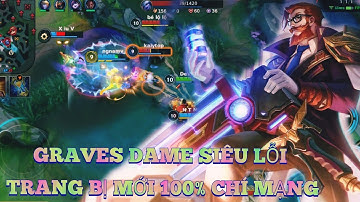 LMHT Tốc Chiến: Graves Dame Siêu Lỗi Với Build Đồ Mới 100% Chí Mạng