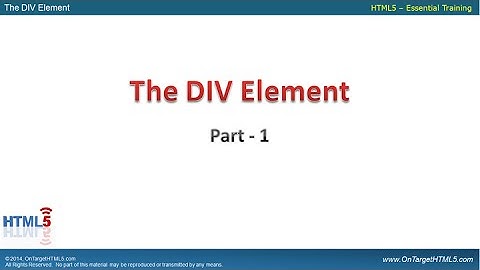 009-The HTML Div Element - Part 1
