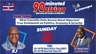 Reactions to Dr. Malcolm Fabiyi's polls on Nigerians' true sentiments on politics, etc