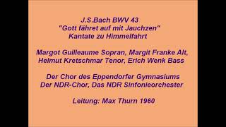 Bach Kantate BWV 43 Gott fähret auf mit Jauchzen, Max Thurn 1960