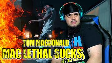 First Time Hearing Tom MacDonald "Mac Lethal Sucks" (MAC LETHAL DISS #2) 🔥🔥🔥🔥