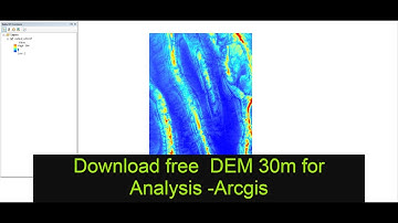 Download free  30m Resolution Digital Elevation Models  in  ArcGIS