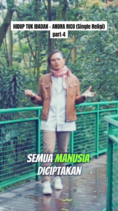 ANDRA RICO - HIDUP TUK IBADAH (Single Religi) part-4