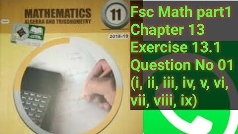 Fsc Math part1 ||Chapter 13|| Exercise 13.1 ||Question No 01(i, ii, iii, iv, v, vi, vii, viii, ix||