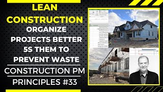 ELIMINATE WASTE ON YOUR CONSTRUCTION PROJECTS WITH LEAN 5S, PM TIPS #33
