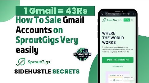 Create and Sell Gmail Accounts on SproutGigs | Easy Earning Method | Sidehustle Secrets 