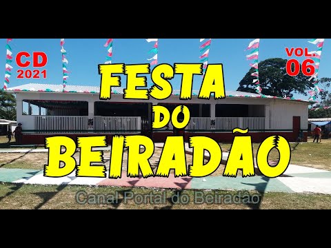 CD FESTA DO BEIRADÂO - VOl. 06 - COMPLETO 2021