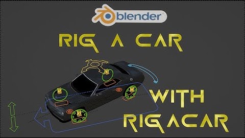 Blender Tutorial - Rig a Car with Rigacar