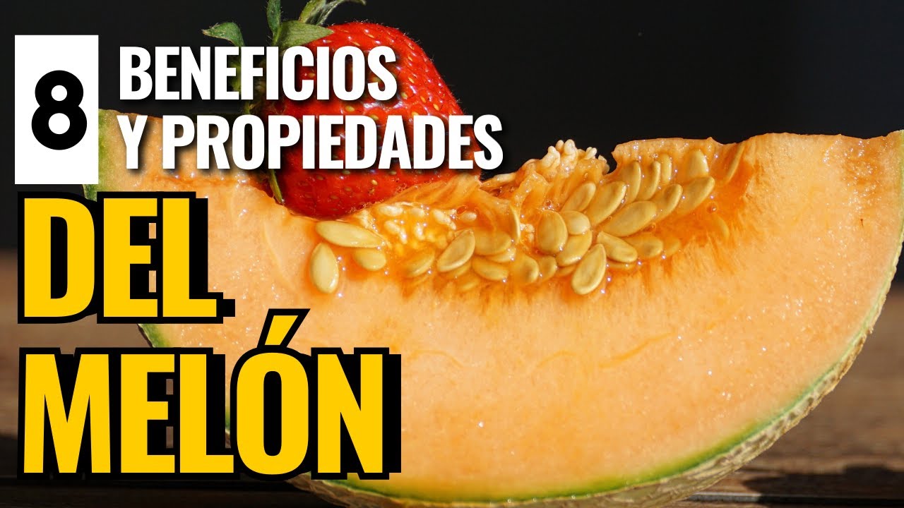 DESCUBRE LOS SORPRENDENTES BENEFICIOS Y PROPIEDADES DEL MELÓN