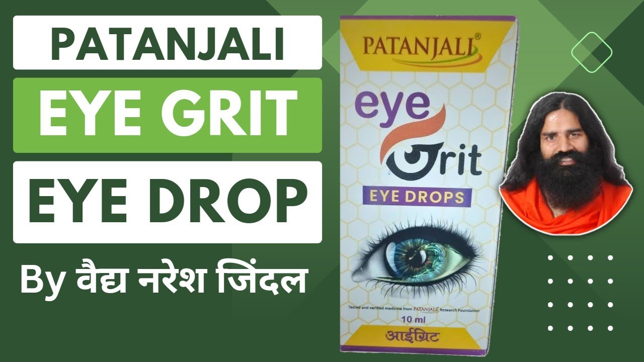 patanjali-eye-grit-eye-drops-use-benefits-by-vaidya-naresh-jindal