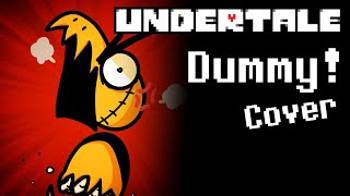 Undertale - Dummy! (Yoter and REASAN Cover)