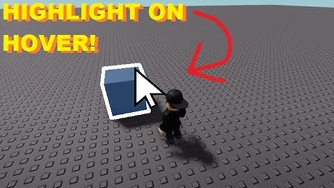 How to Make A Part Highlight On Mouse Hover