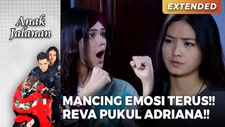 MANCING EMOSI TERUS!! Adriana Keok Kena Pukulan Reva | ANAK JALANAN | EPS.55 (3/5)