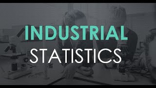 Industrial statistics  for  statistics entrance
