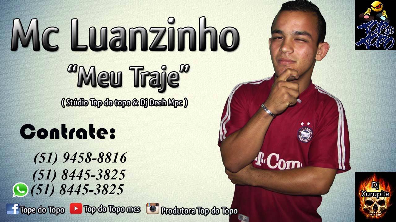 mc luanzinho meu traje studio top do topo dj deeh mc luanzinho meu traje studio top do topo dj deeh