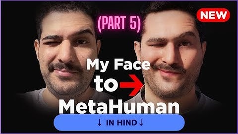 Part 5: How to Create Your Own MetaHuman with Your Real Face Texture in Unreal Engine 5.6