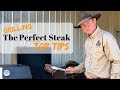 How to Grill the Perfect Steak - Easy Tips for a Juicy Tender Steak