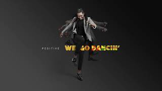 We Go Dancin' - Positive chords