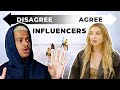 Do All Influencers Think The Same?