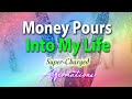 Money pours into my life  supercharged affirmations