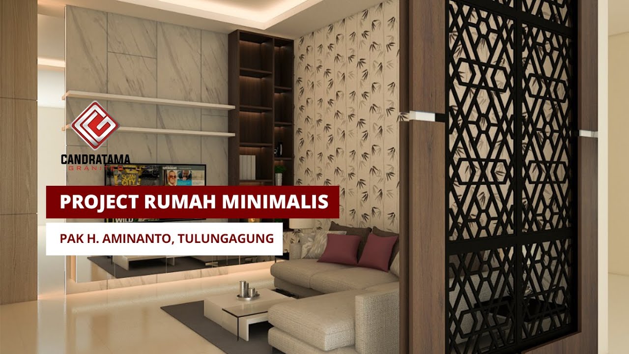 Interior Rumah Minimalis Bapak H Aminanto Tulungagung Candratama Granites YouTube Interior Rumah Minimalis Bapak H Aminanto Tulungagung Candratama Granites YouTube