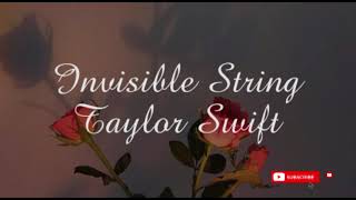 Invisible String - Taylor Swift (Lyrics)