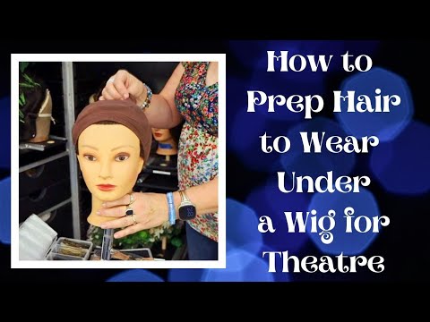 How to Prep Hair to Wear Under a Wig for Theatre