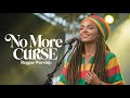 No More Curse | Powerful Reggae Worship | Freedom in Jesus 2026