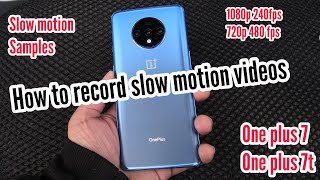 How to record slow motion videos in oneplus 7,7t,7pro