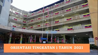 ORIENTASI TINGKATAN 1 TAHUN 2021 SMK PUTRAJAYA PRESINT 9(2) -SIRI 2
