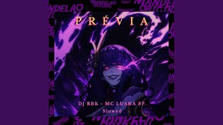 Prévia - Slowed