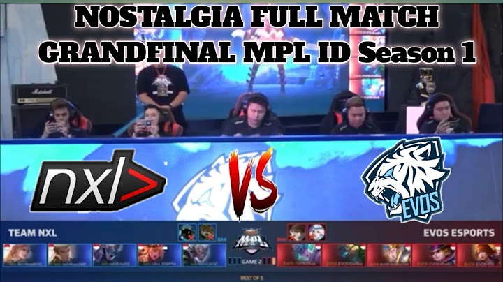 NOSTALGIA FULL MATCH  GRAND FINAL MPL Id season 1 . EVOS VS NXL. #Mplids1 #Mlbb