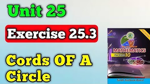 Exercise 25.3 unit 25 chords of a circle class 10 New mathematics book | chapter 25 matric exe 25.3